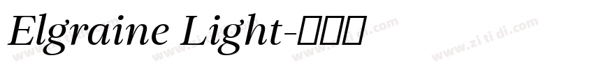 Elgraine Light字体转换 Elgraine Light字体转换